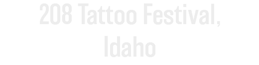 208 Tattoo Festival, Idaho